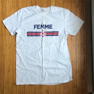“Femme” t shirt!